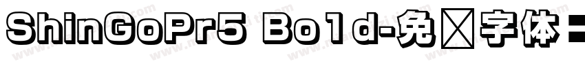 ShinGoPr5 Bo1d字体转换